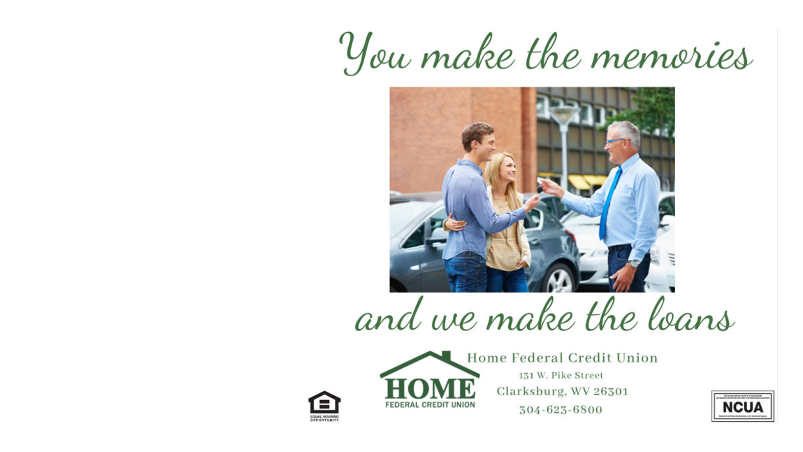 You make the Memories we make the loan